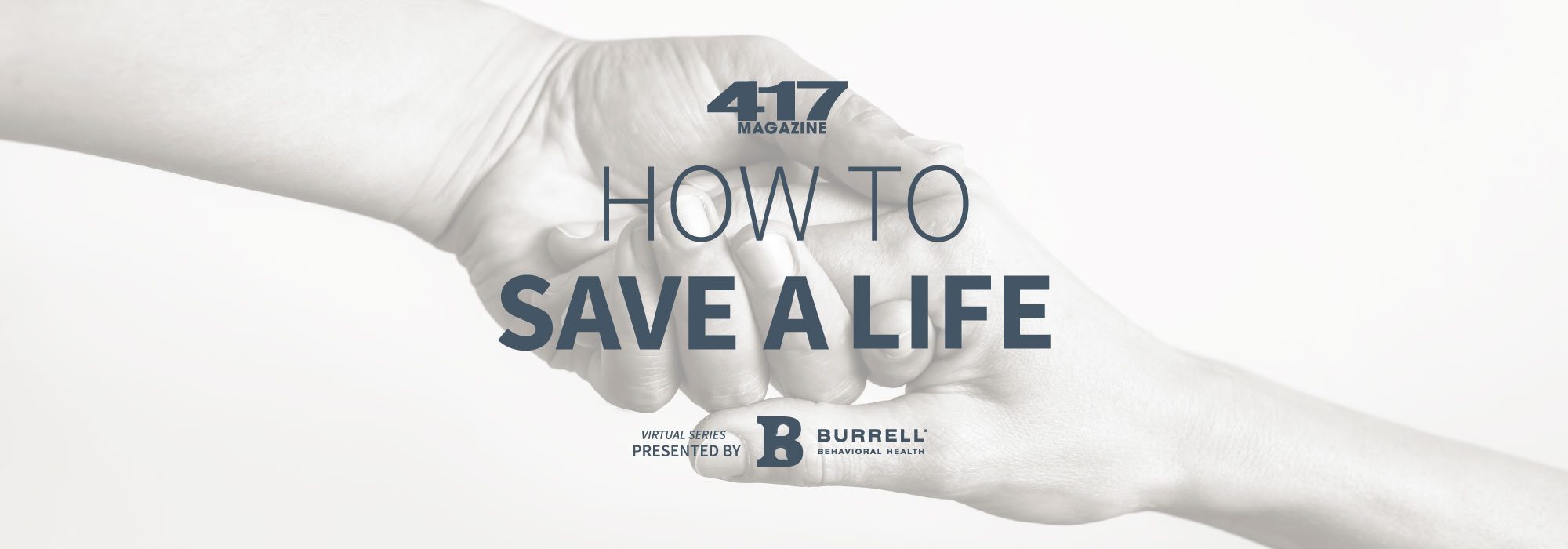 417 Magazine's How to Save a Life Suicide Prevention Series